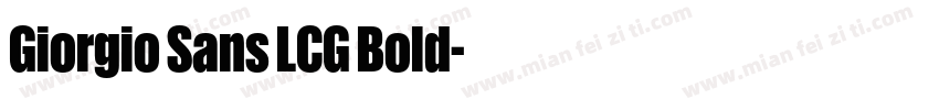 Giorgio Sans LCG Bold字体转换
